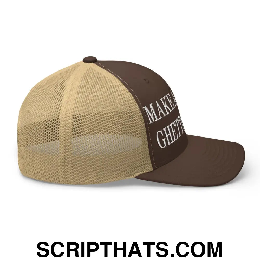 Make America Ghetto Again Embroidered Mesh Trucker Hat Brown Khaki