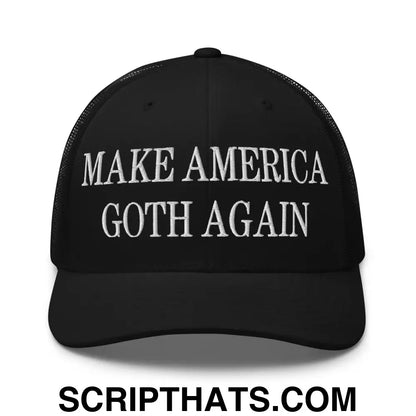 Make America Goth Again Embroidered Mesh Trucker Hat Black