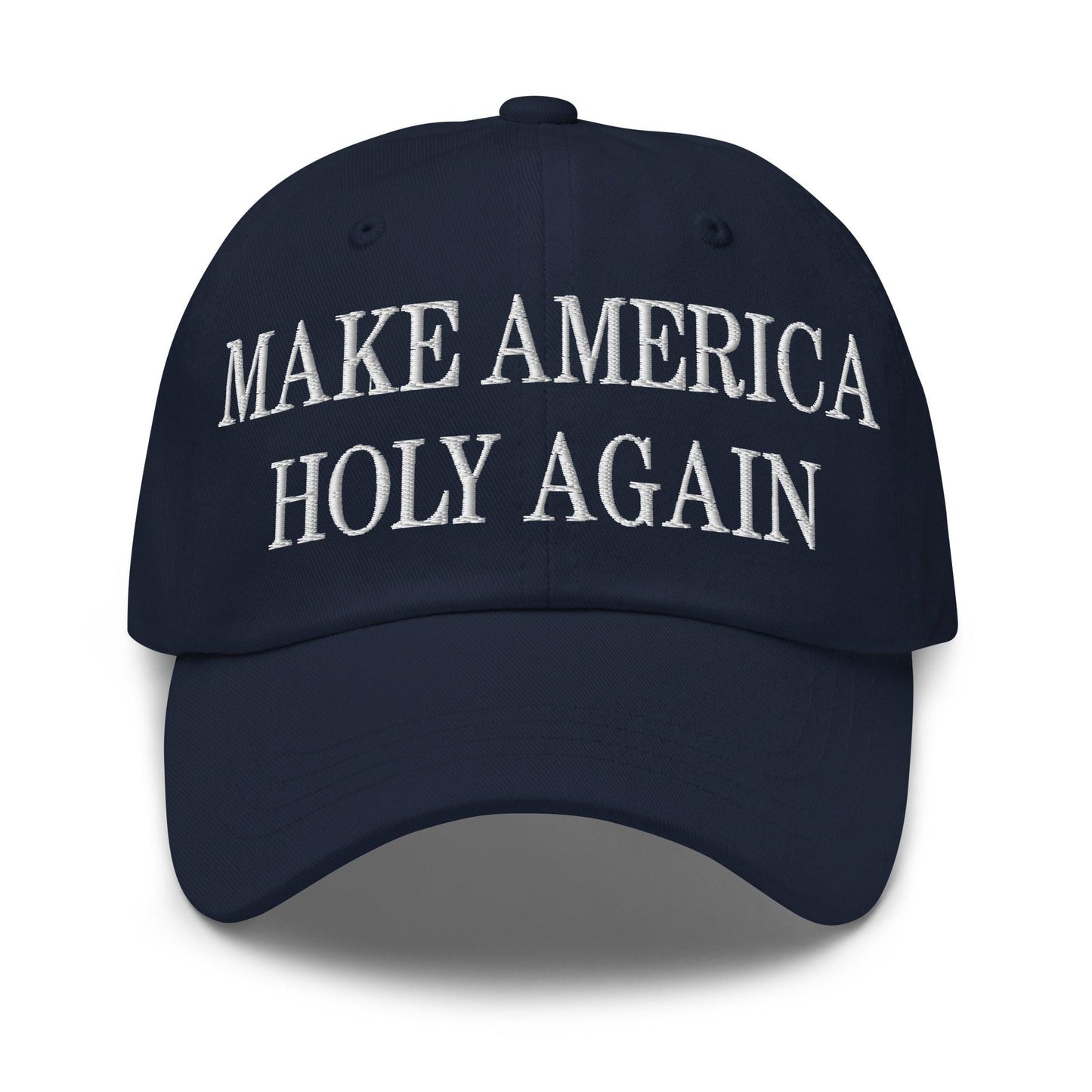 Make America Holy Again Embroidered Dad Hat Navy