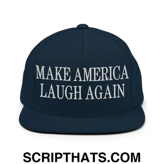 Make America Laugh Again Flat Bill Brim Snapback Hat Dark Navy