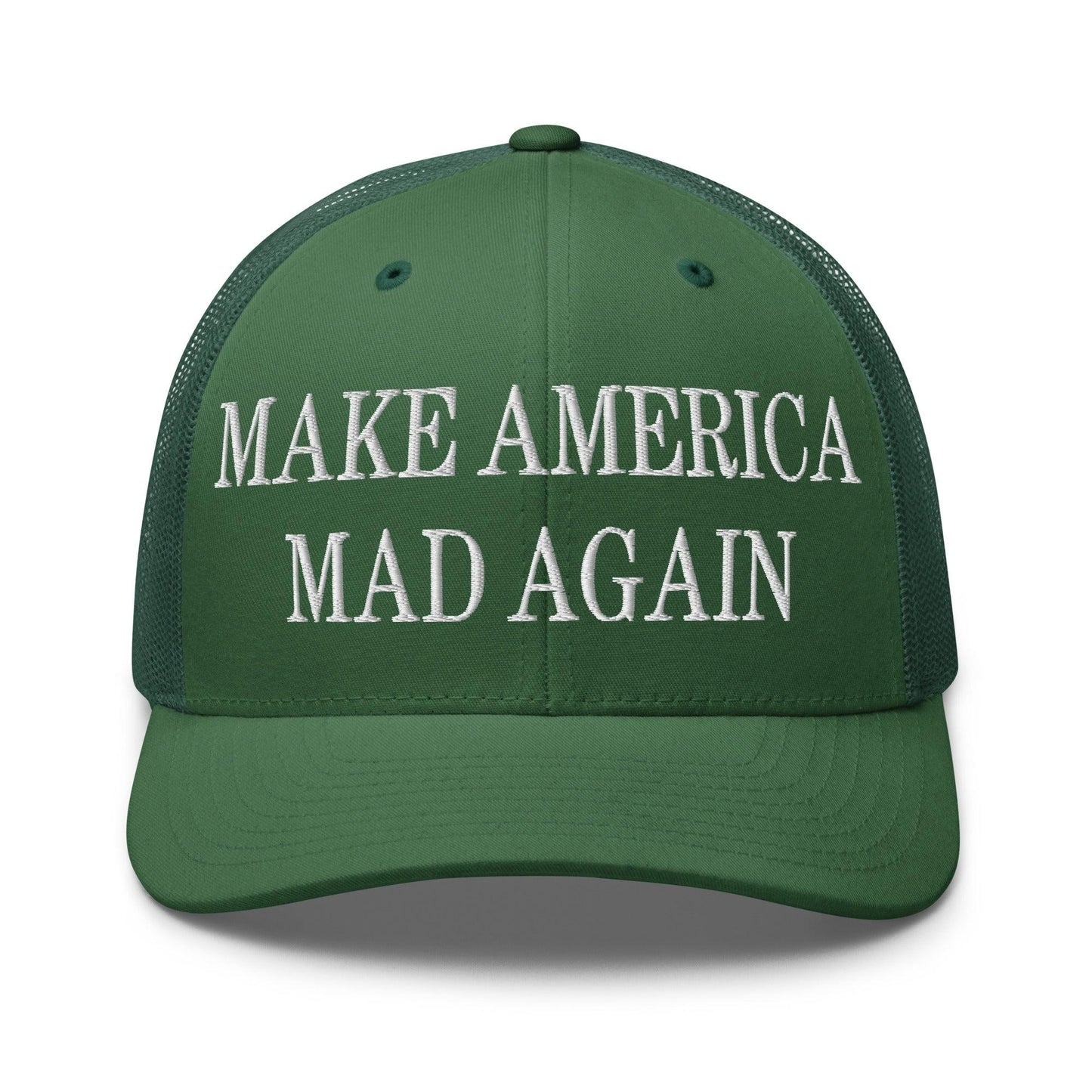 Make America Mad Again Embroidered Mesh Trucker Hat Evergreen