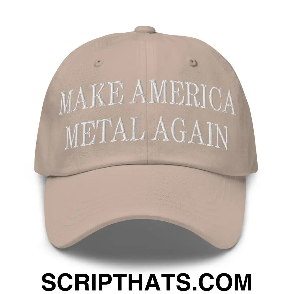 Make America Metal Again Embroidered Dad Hat Stone