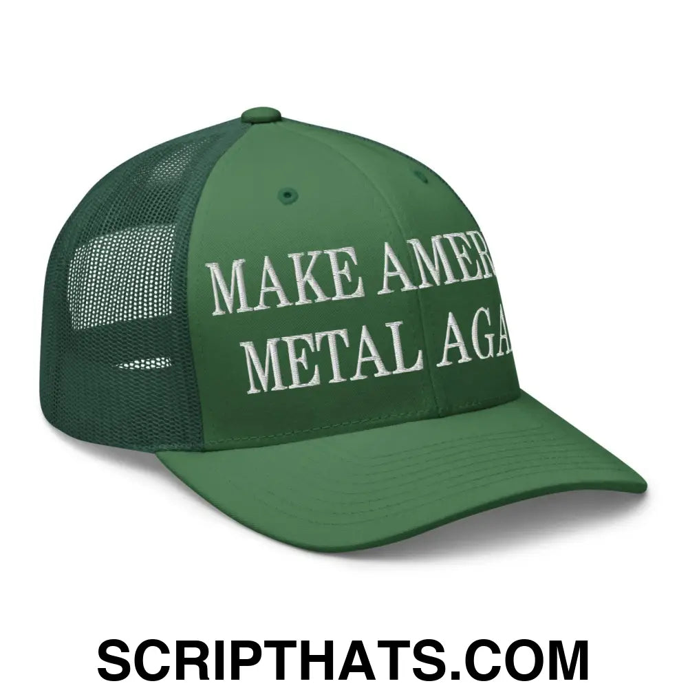 Make America Metal Again Embroidered Mesh Trucker Hat Evergreen