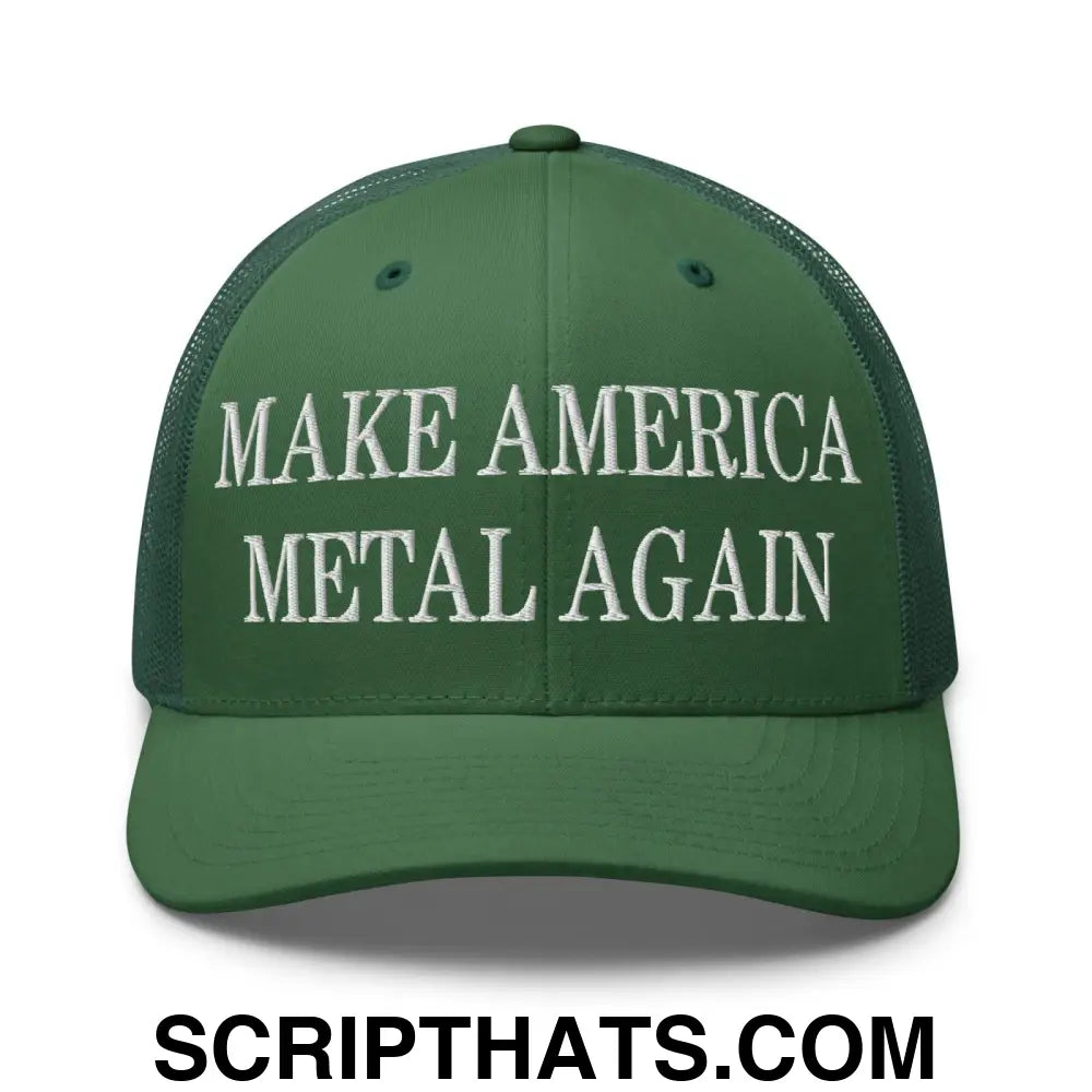 Make America Metal Again Embroidered Mesh Trucker Hat Evergreen