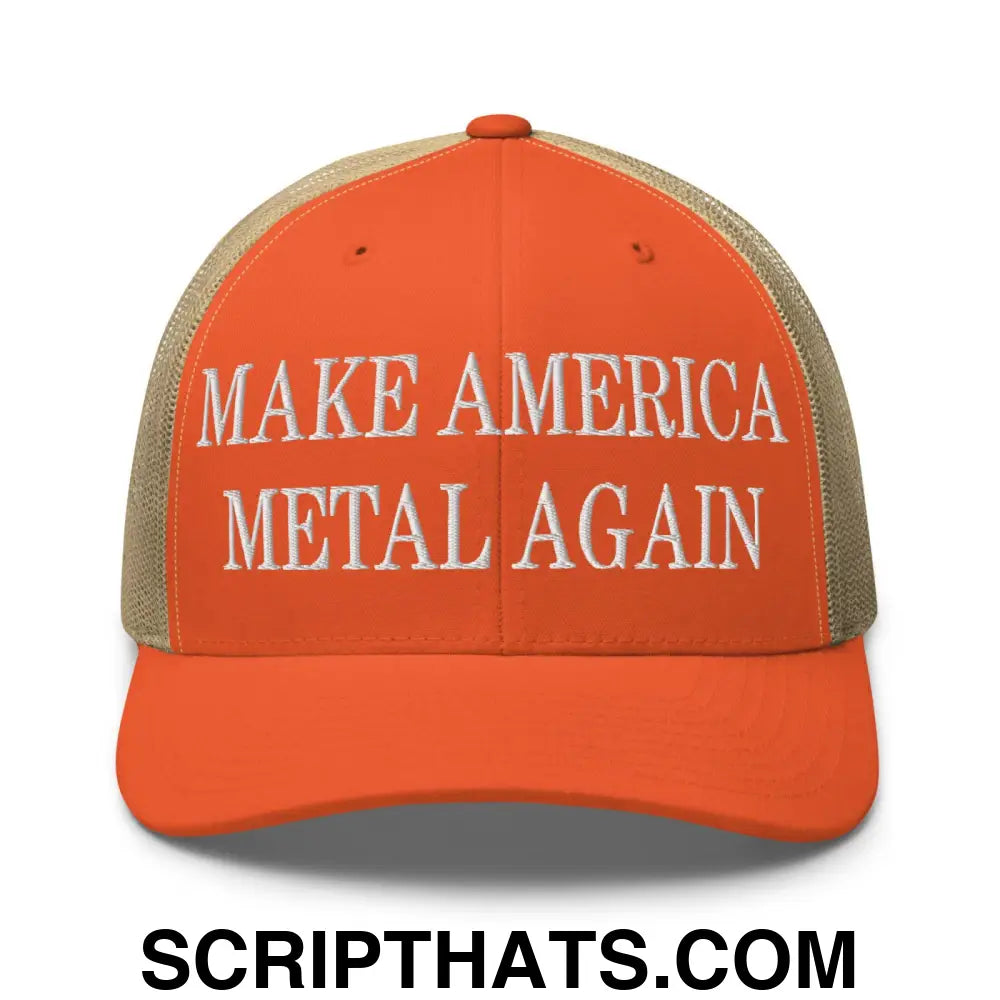 Make America Metal Again Embroidered Mesh Trucker Hat Rustic Orange Khaki