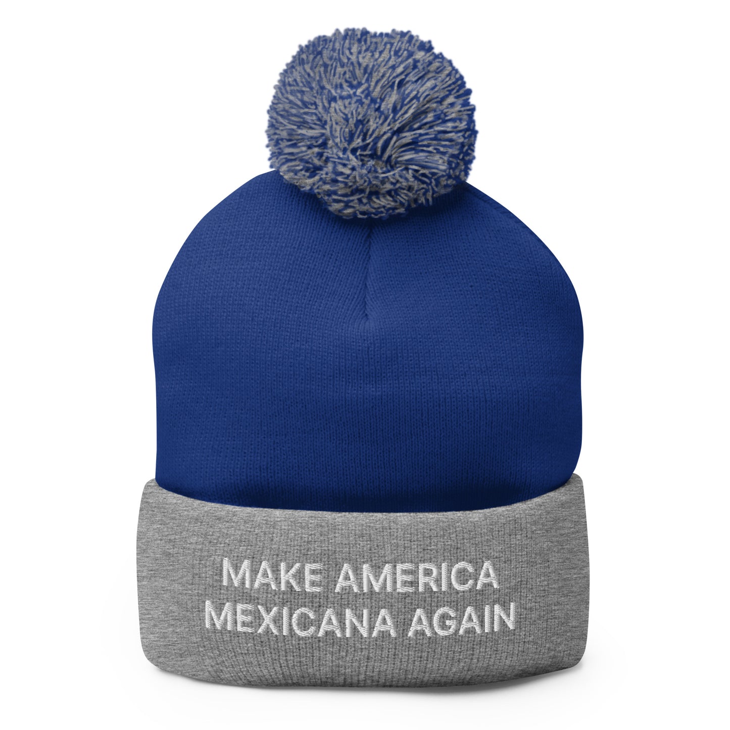 Make America Mexicana Again Claudia Sheinbaum Embroidered Pom Pom Knit Beanie Royal Heather Grey