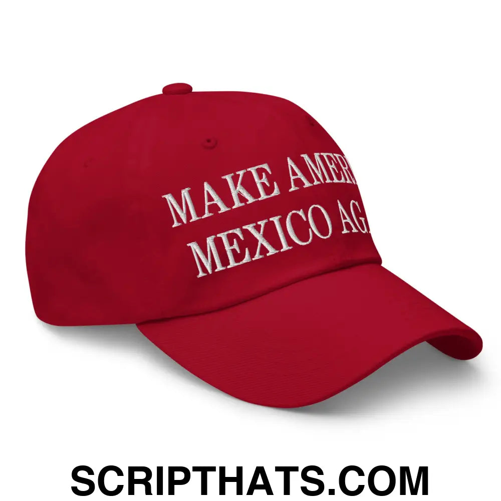 Make America Mexico Again Embroidered Dad Hat Cranberry