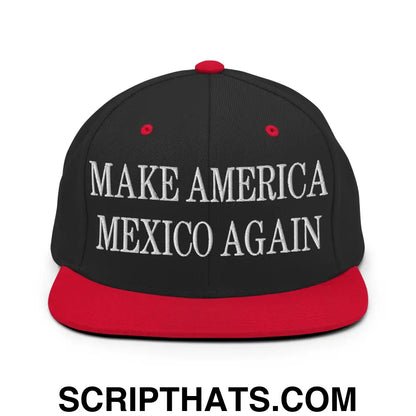 Make America Mexico Again Embroidered Flat Bill Brim Snapback Hat Black Red