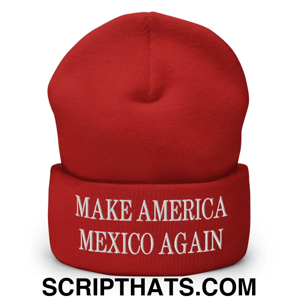 Make America Mexico Again Embroidered Knit Cuffed Beanie Red