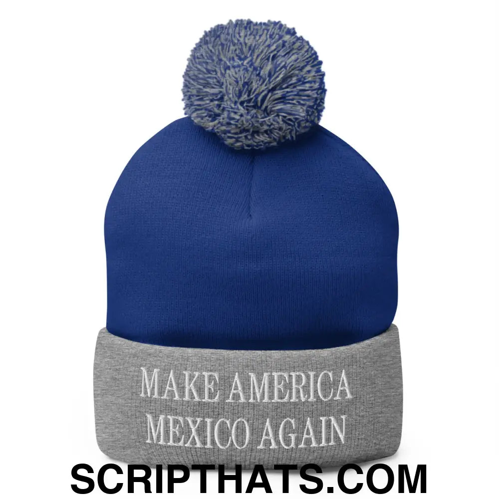 Make America Mexico Again Embroidered Knit Pom Pom Beanie Royal Heather Grey