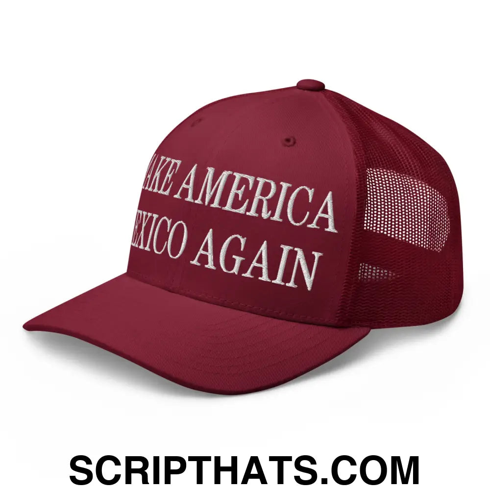 Make America Mexico Again Embroidered Mesh Trucker Hat Cranberry