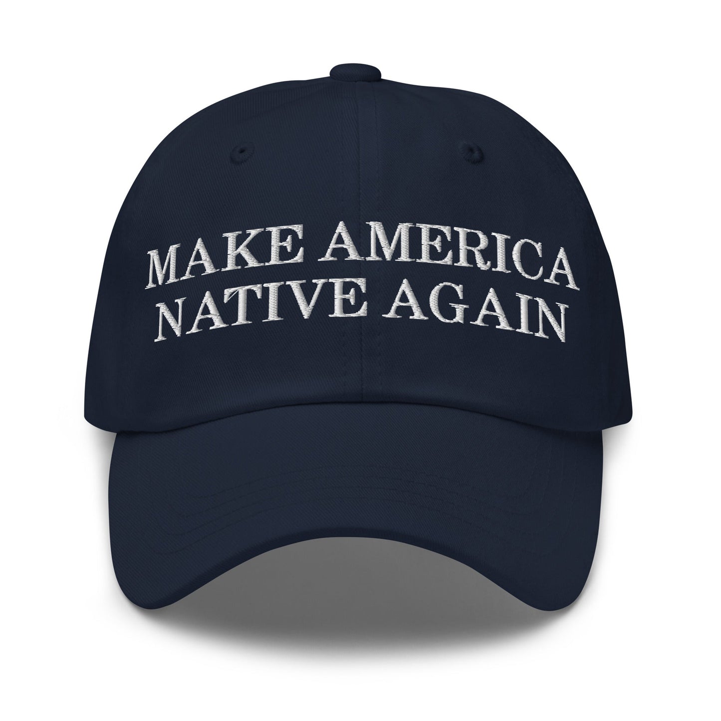 Make America Native Again Dad Hat Navy