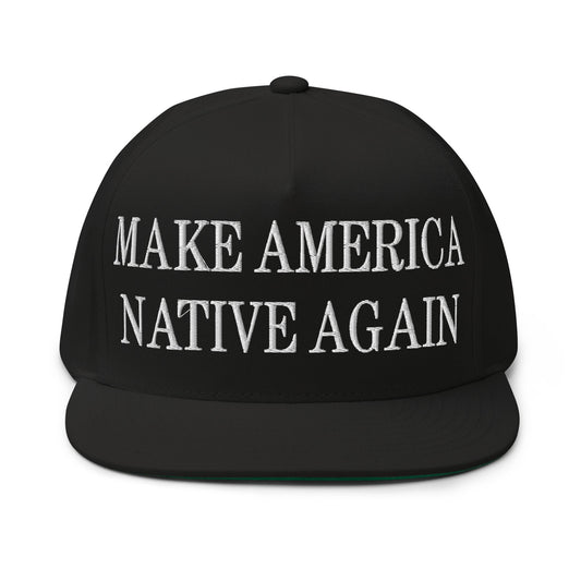 Make America Native Again Embroidered 5 Panel Flat Bill Brim Snapback Hat Black