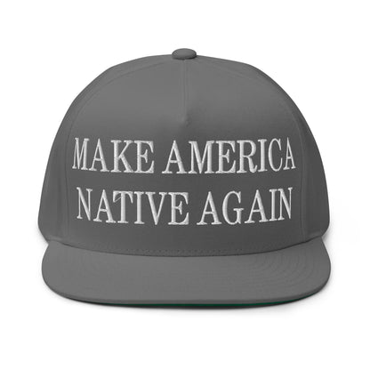 Make America Native Again Embroidered 5 Panel Flat Bill Brim Snapback Hat Grey