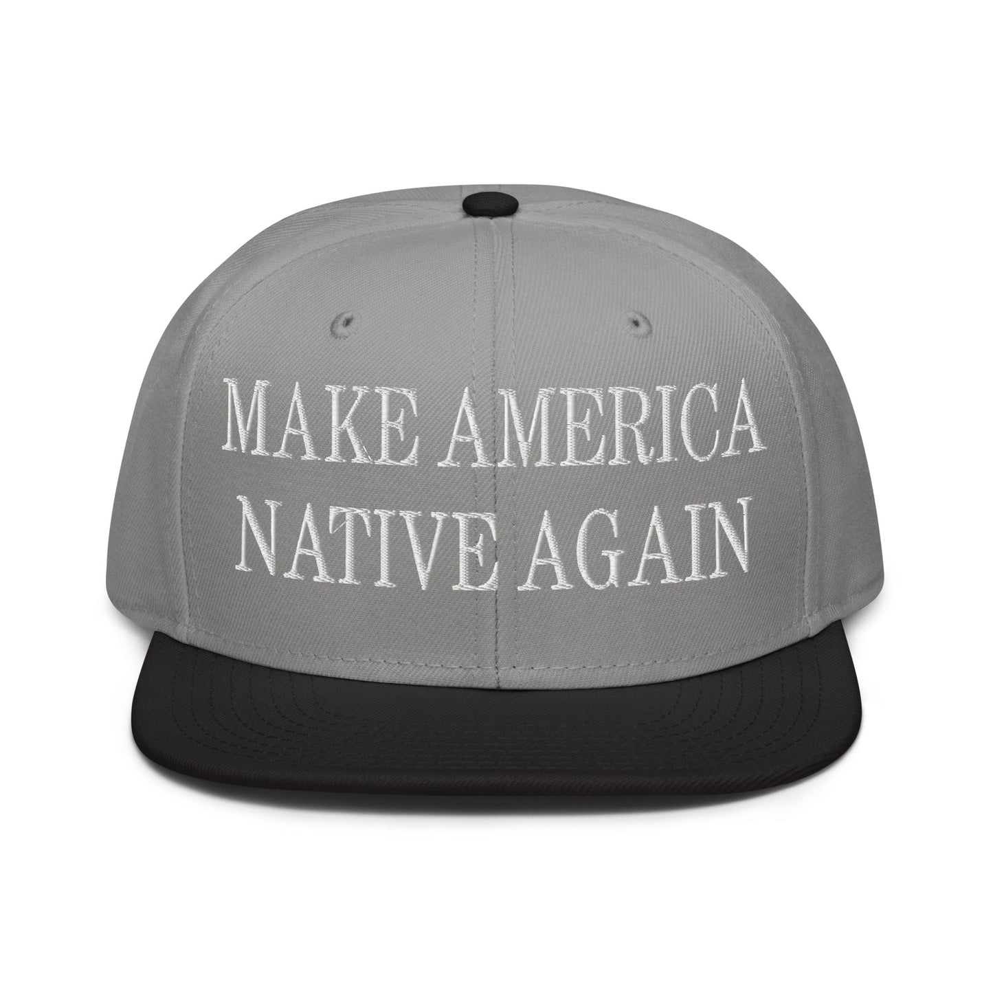 Make America Native Again Embroidered Flat Brim Bill Snapback Hat Black Gray Gray