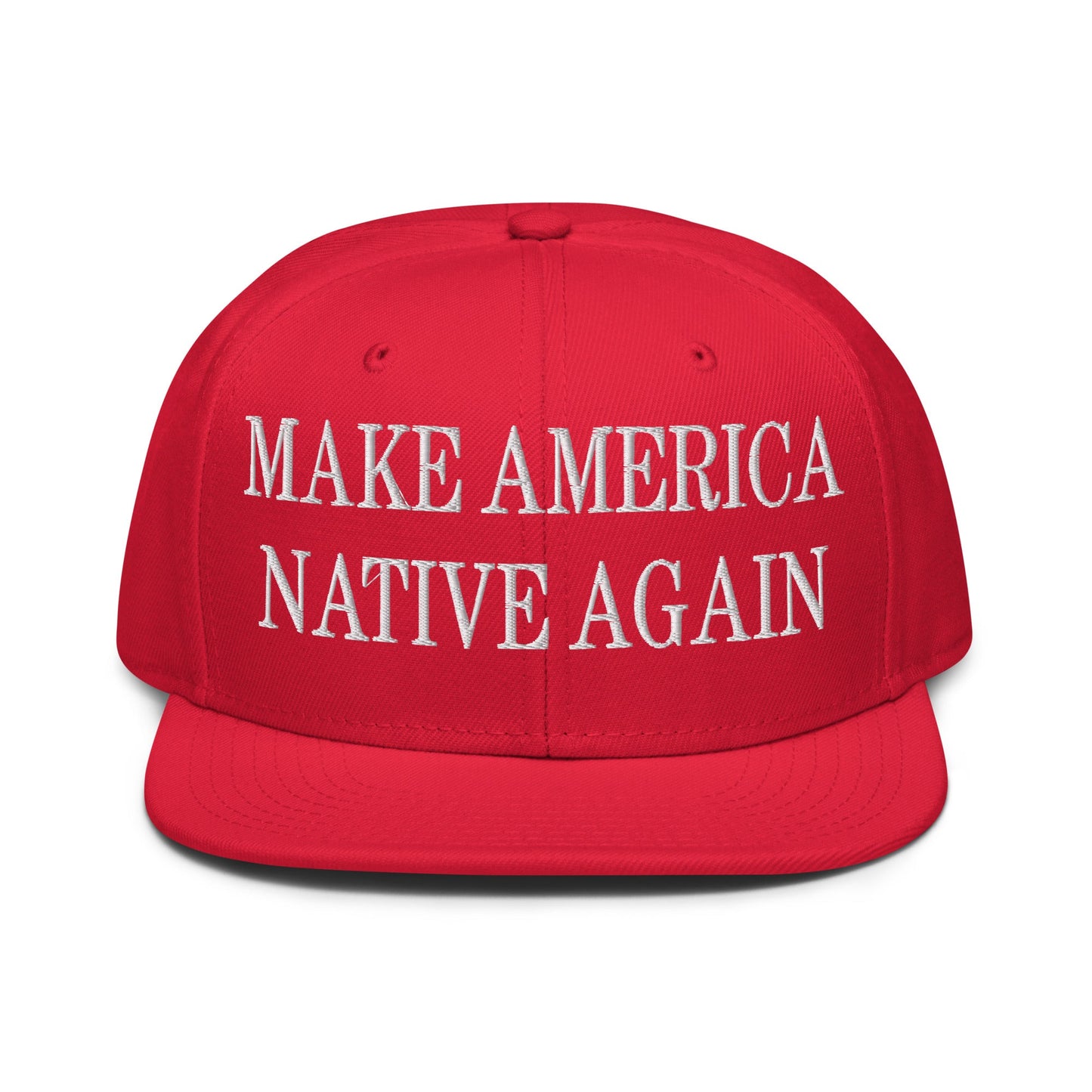 Make America Native Again Embroidered Flat Brim Bill Snapback Hat Red