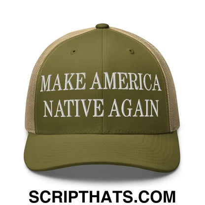 Make America Native Again Embroidered Mesh Trucker Hat Moss Khaki