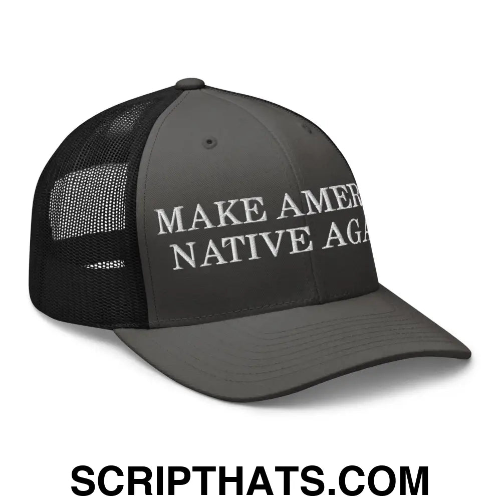 Make America Native Again Retro Trucker Hat Charcoal Black