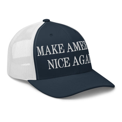 Make America Nice Again Embroidered Mesh Trucker Hat Navy White