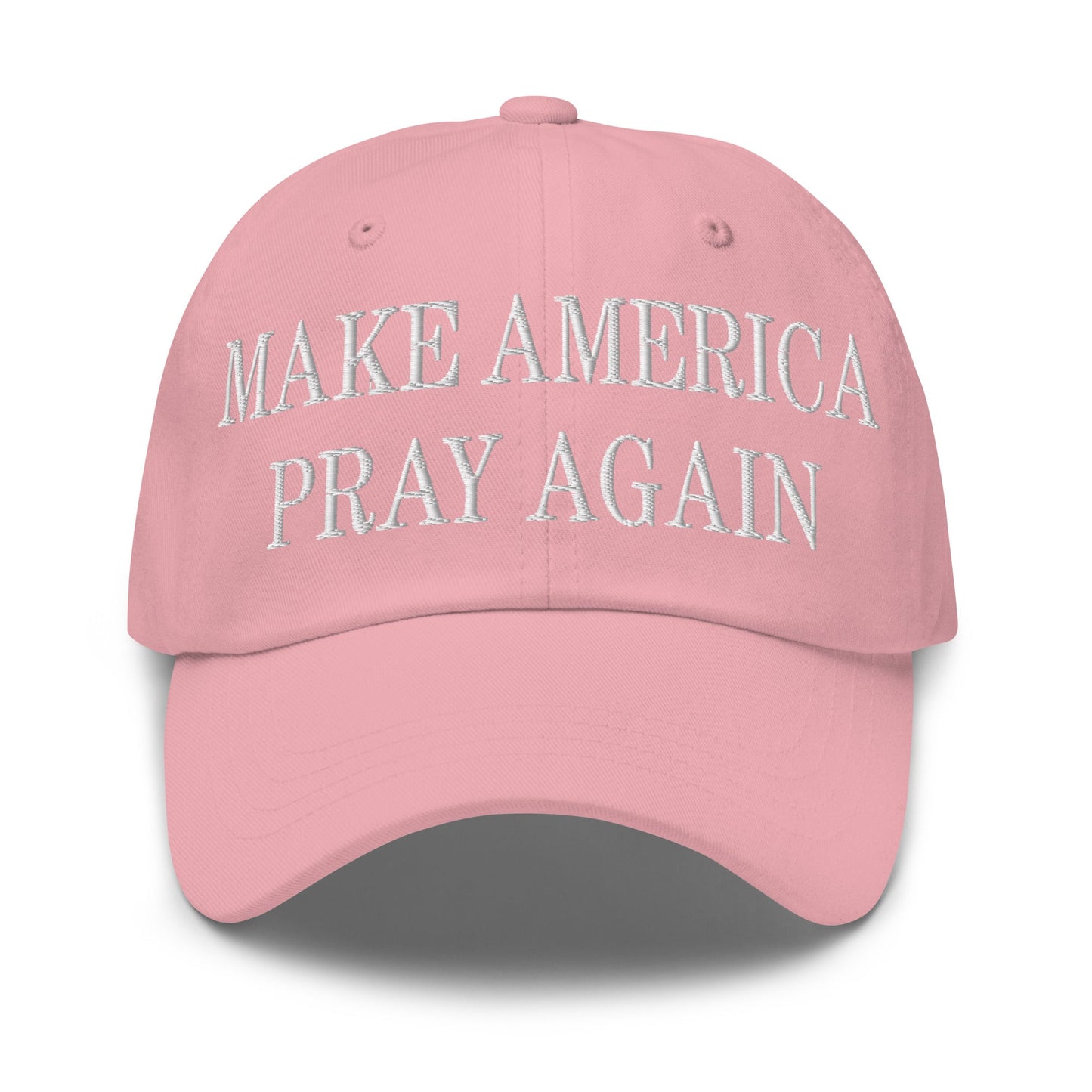 Make America Pray Again Embroidered Dad Hat Pink