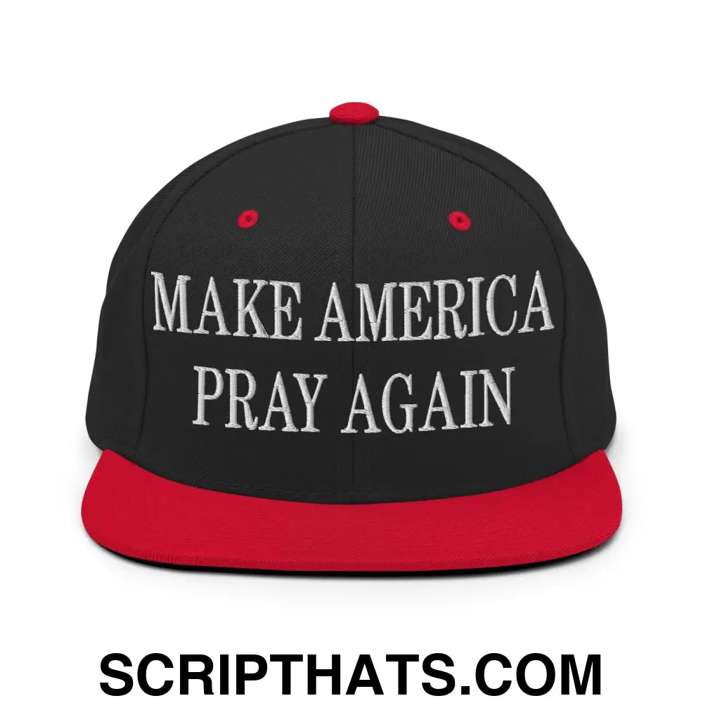 Make America Pray Again Embroidered Flat Bill Brim Snapback Hat Black Red