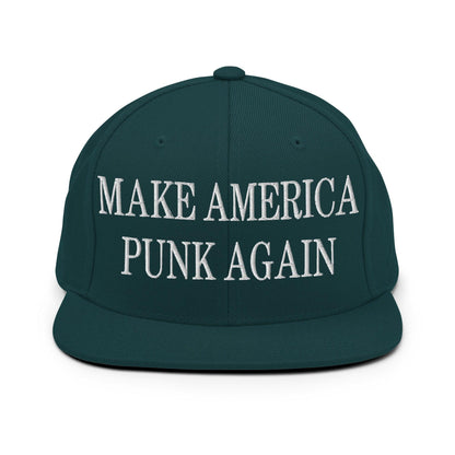 Make America Punk Again Embroidered Flat Bill Brim Snapback Hat Spruce