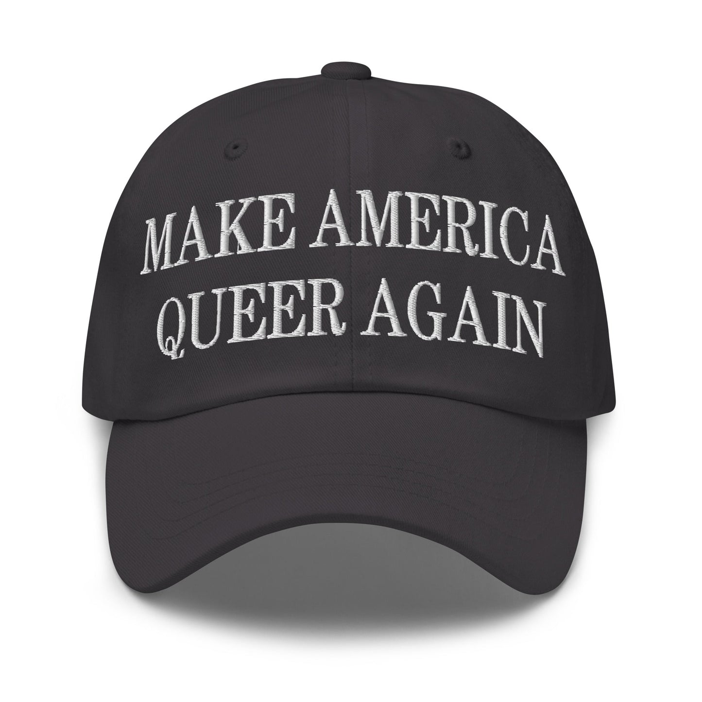 Make America Queer Again Embroidered Dad Hat Dark Grey