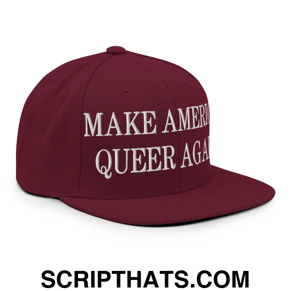 Make America Queer Again Embroidered Flat Bill Brim Snapback Hat Maroon