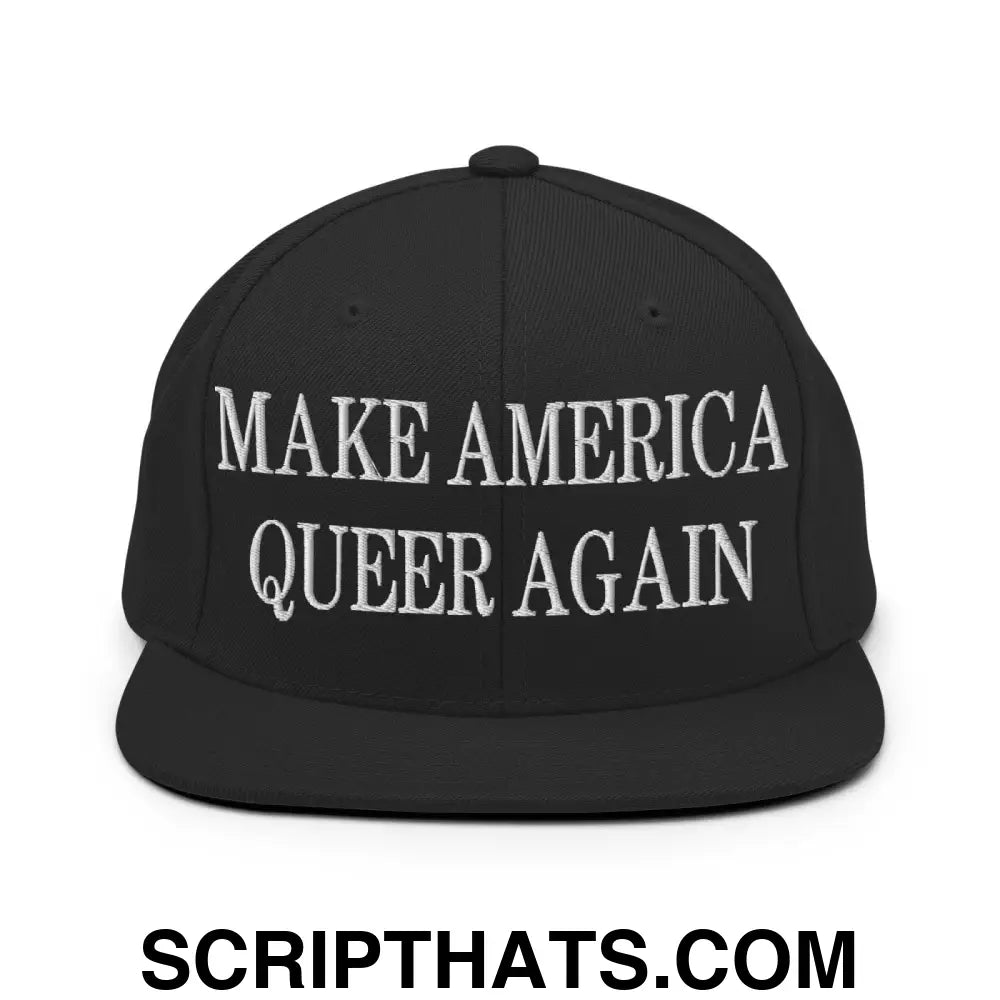 Make America Queer Again Embroidered Flat Bill Brim Snapback Hat Black