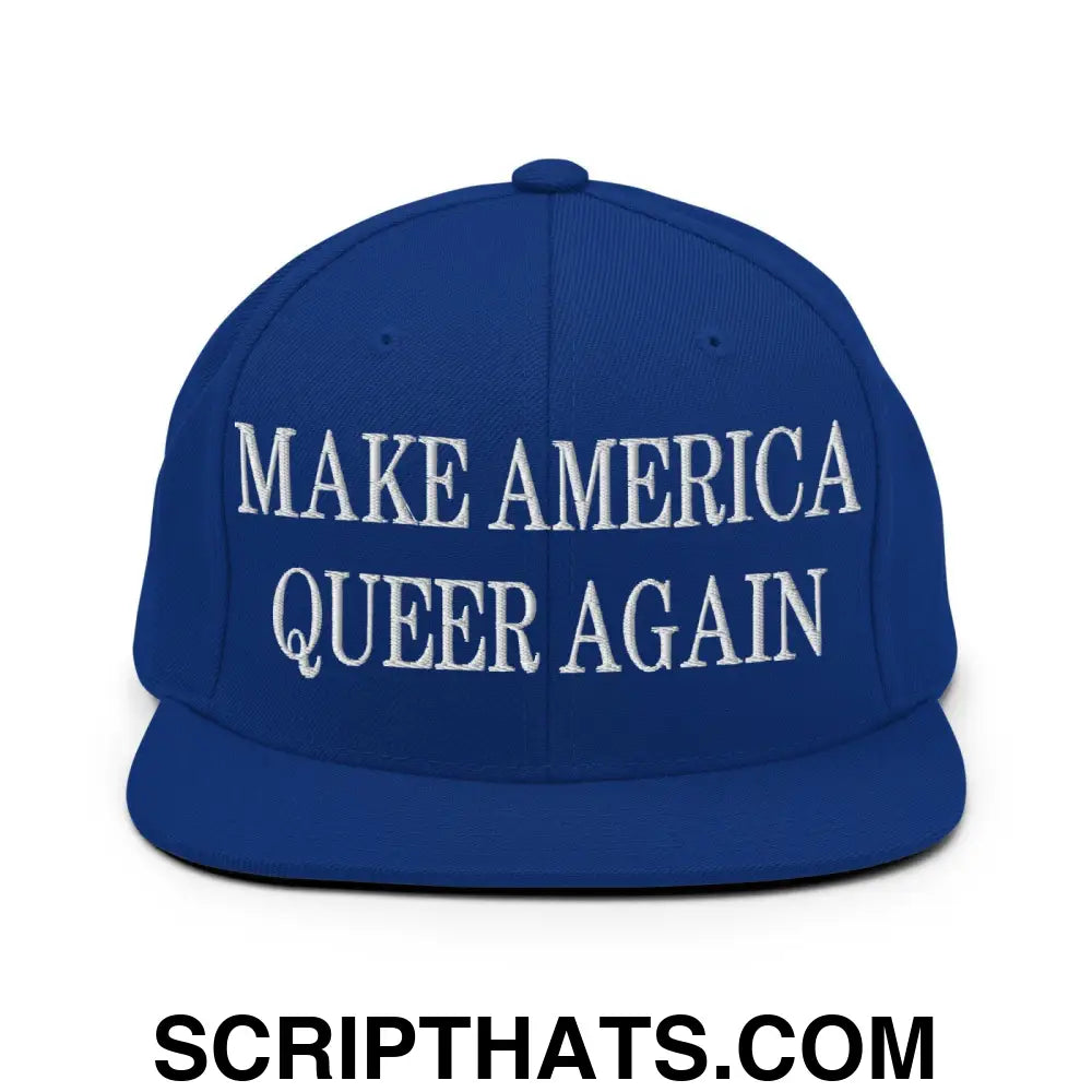 Make America Queer Again Embroidered Flat Bill Brim Snapback Hat Royal Blue