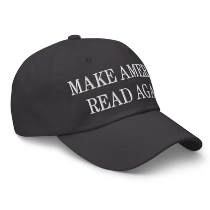 Make America Read Again Embroidered Dad Hat Dark Grey