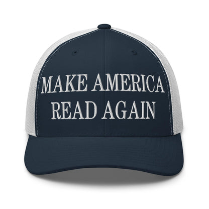 Make America Read Again Embroidered Mesh Trucker Hat Navy White