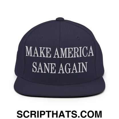 Make America Sane Again Embroidered Flat Bill Brim Snapback Hat Navy