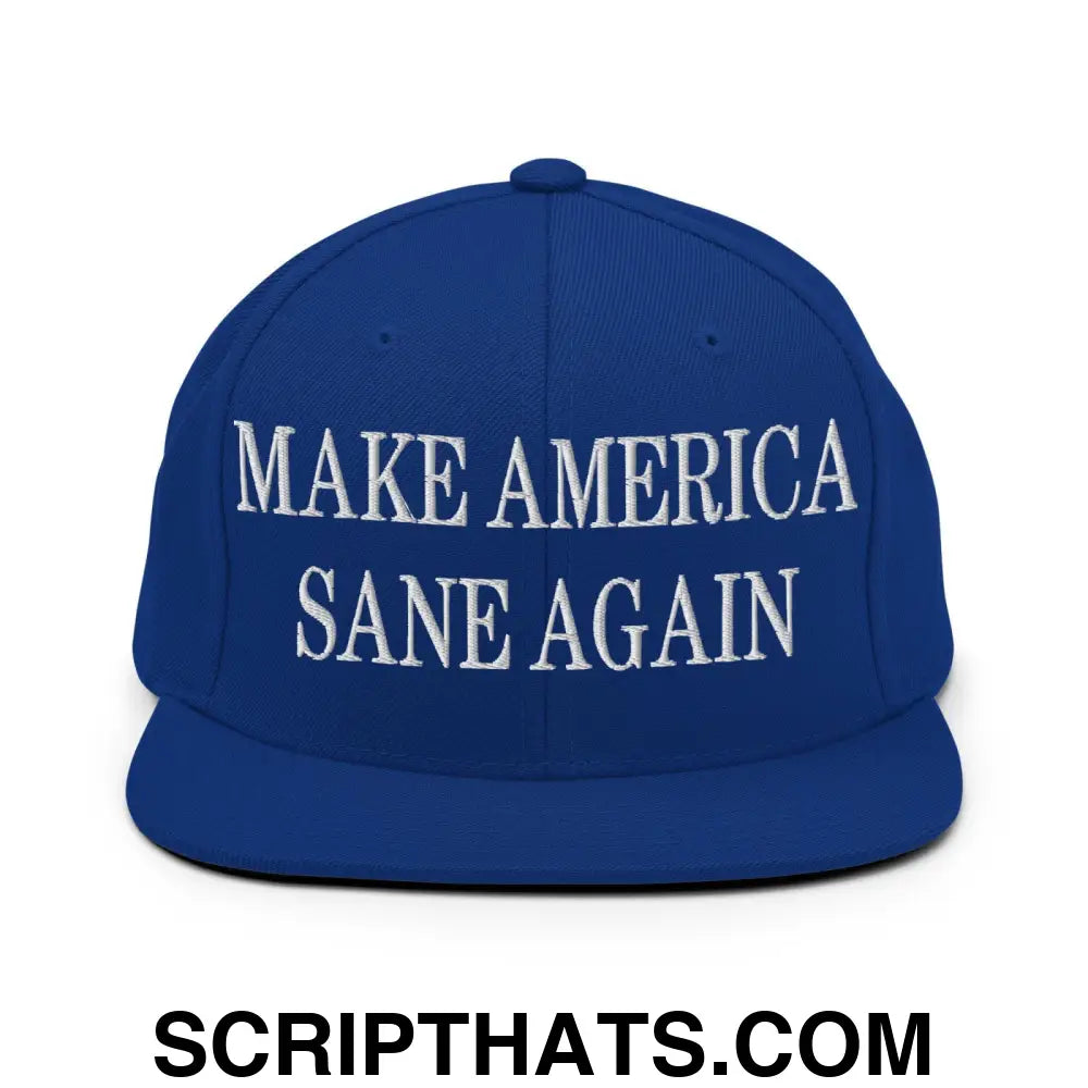 Make America Sane Again Embroidered Flat Bill Brim Snapback Hat Royal Blue