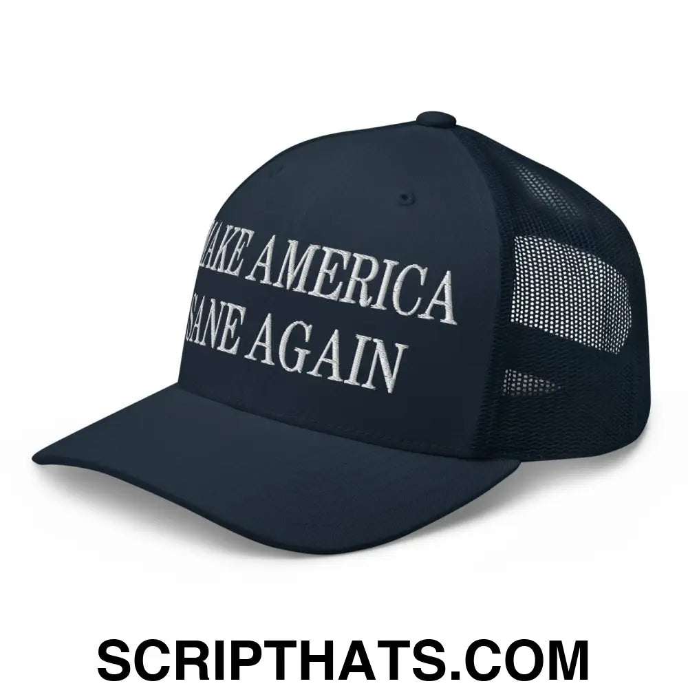 Make America Sane Again Embroidered Mesh Trucker Hat Navy