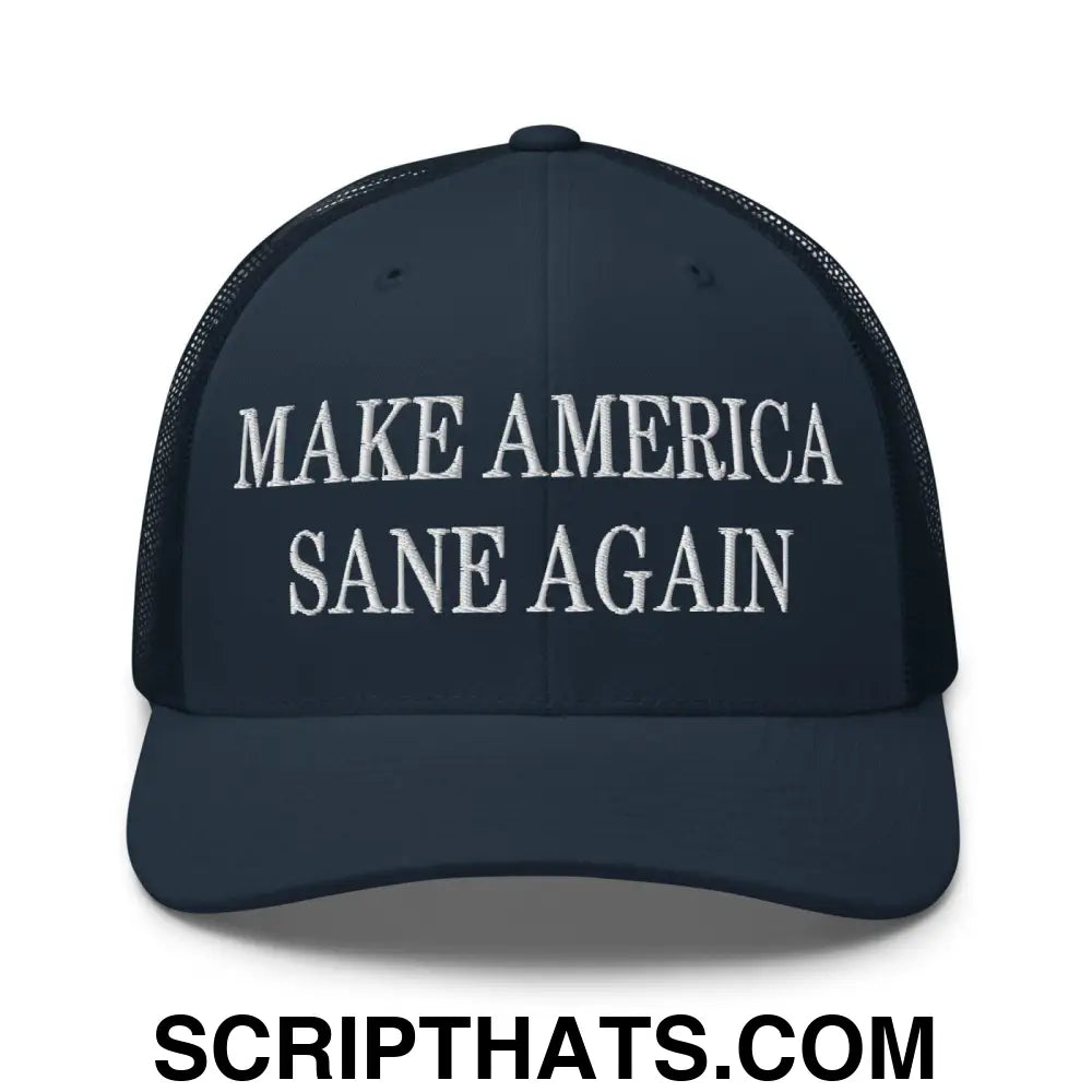 Make America Sane Again Embroidered Mesh Trucker Hat Navy