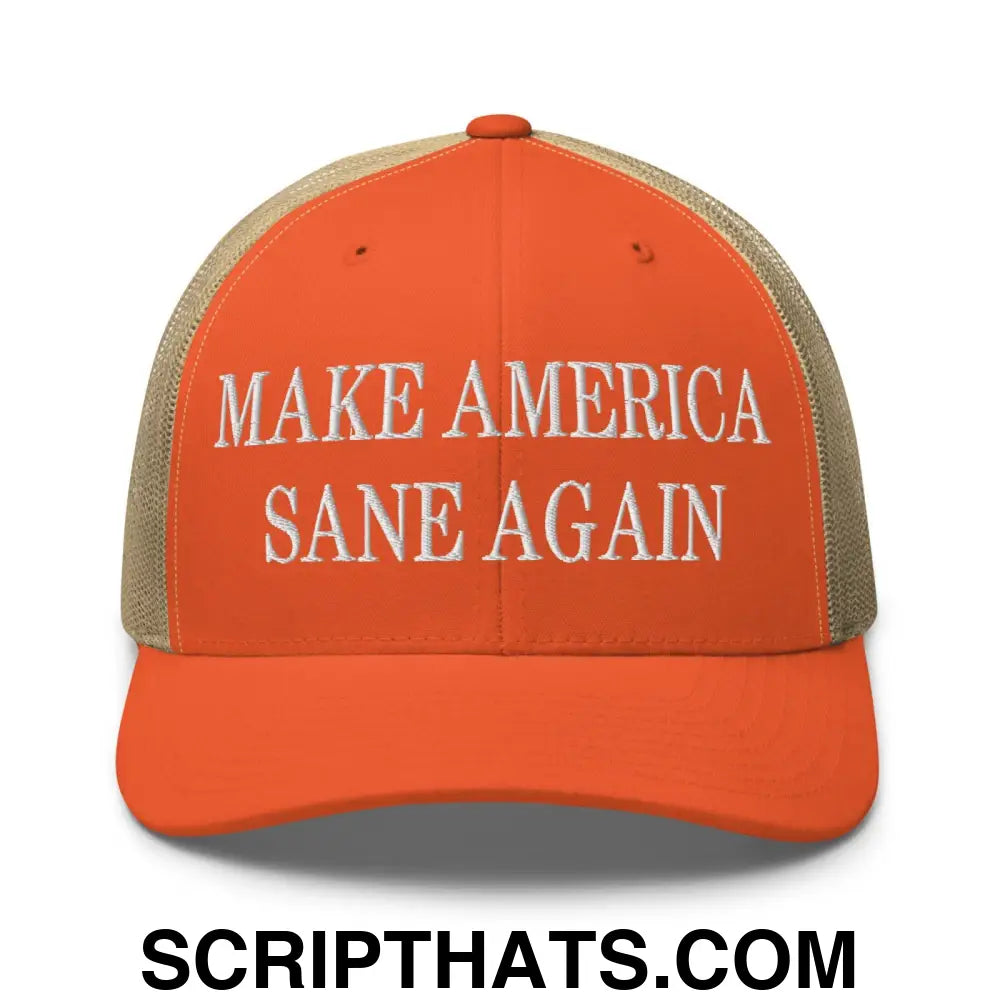 Make America Sane Again Embroidered Mesh Trucker Hat Rustic Orange Khaki