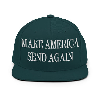 Make America Send Again Embroidered Flat Bill Brim Snapback Hat Spruce