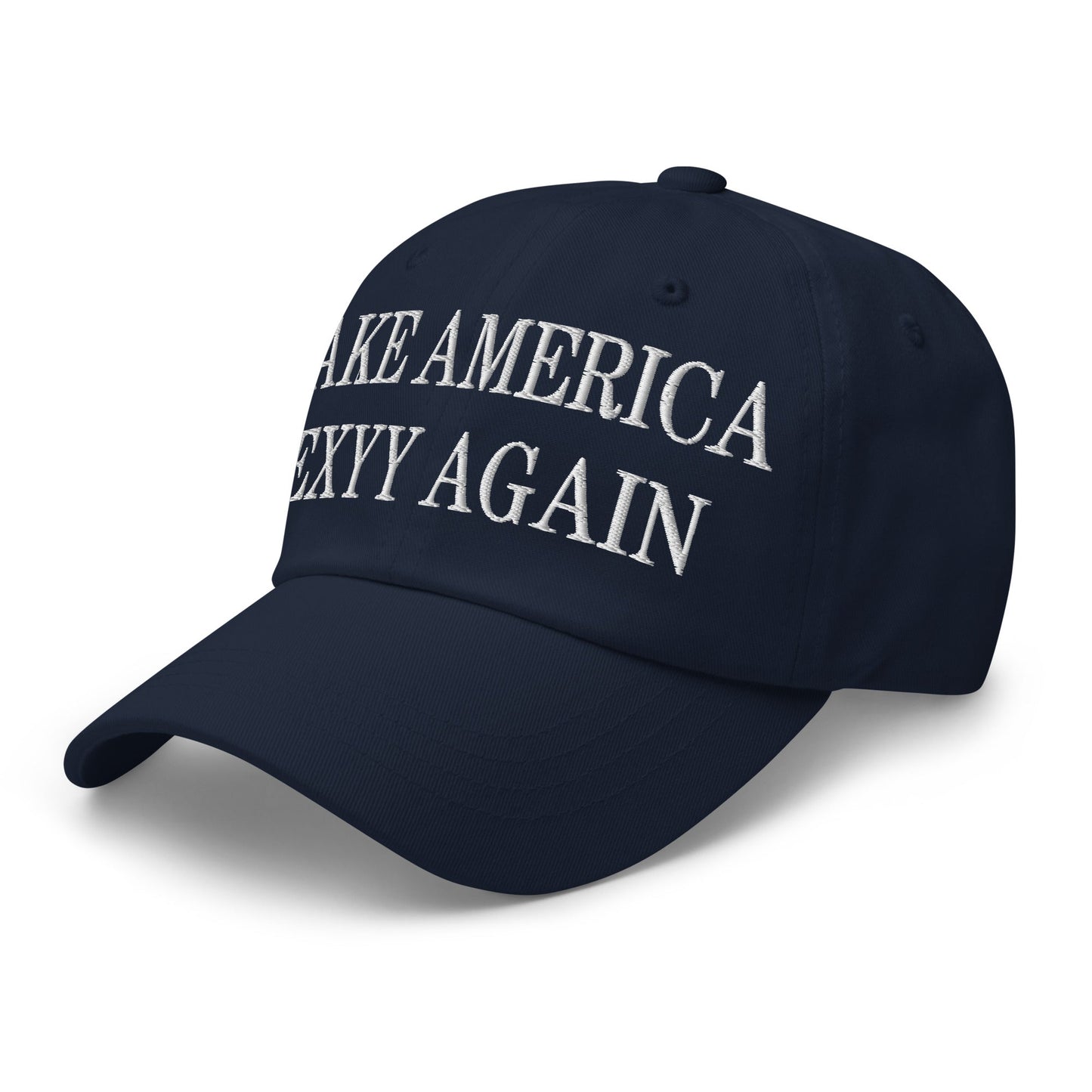 Make America Sexyy Again Embroidered Dad Hat Navy