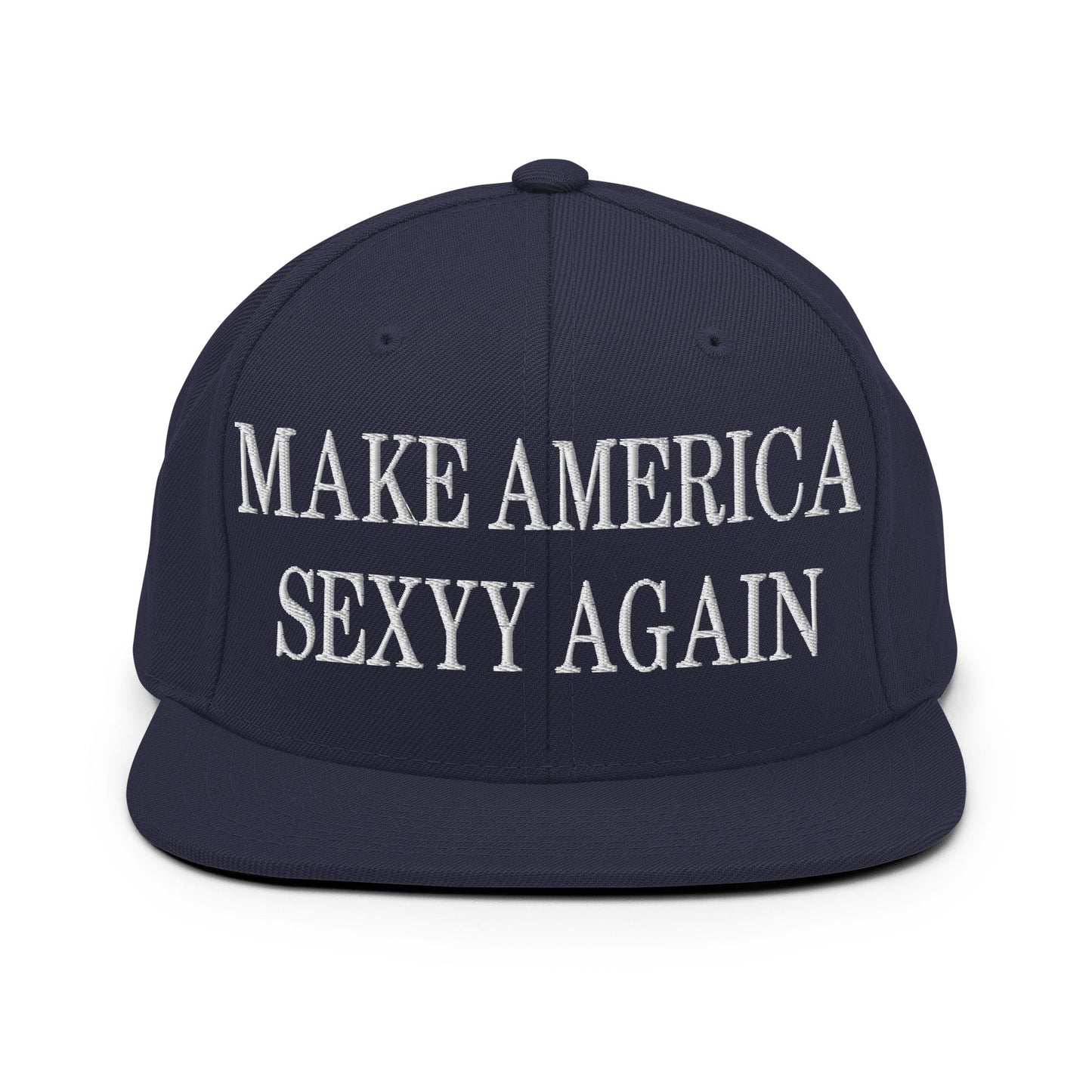 Make America Sexyy Again Embroidered Flat Bill Brim Snapback Hat Navy