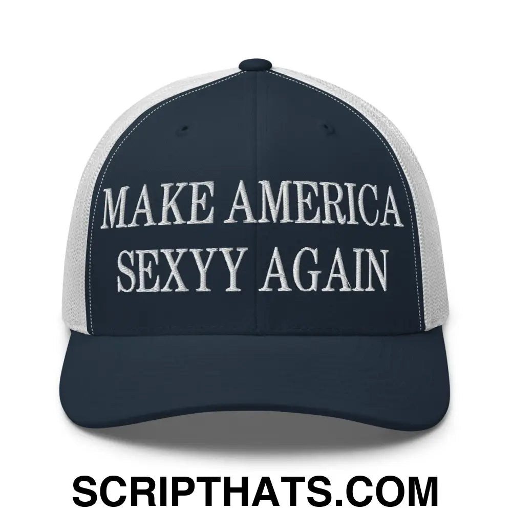 Make America Sexyy Again Embroidered Mesh Trucker Hat Navy White