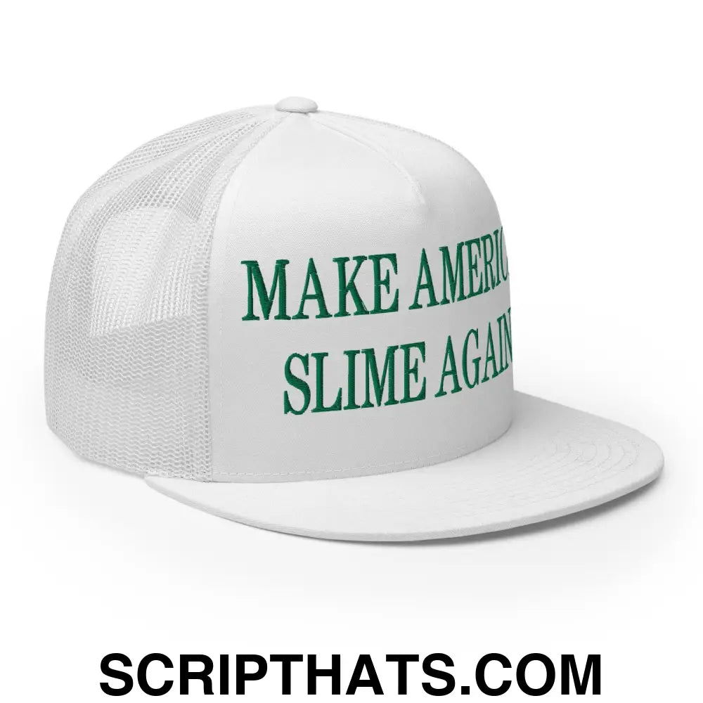 Make America Slime Again Embroidered Flat Bill Brim Trucker Hat White