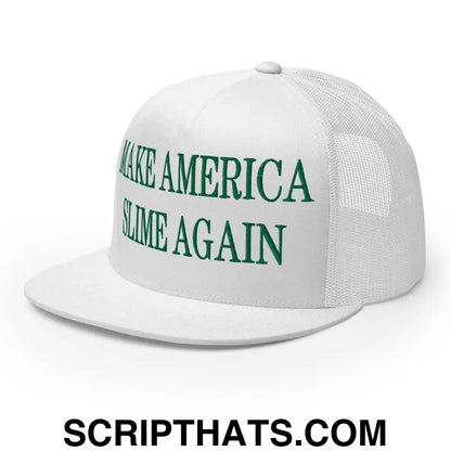 Make America Slime Again Embroidered Flat Bill Brim Trucker Hat White