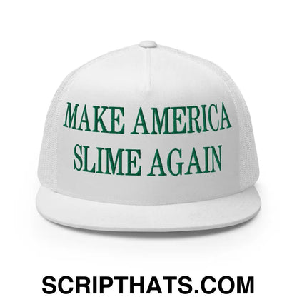 Make America Slime Again Embroidered Flat Bill Brim Trucker Hat White