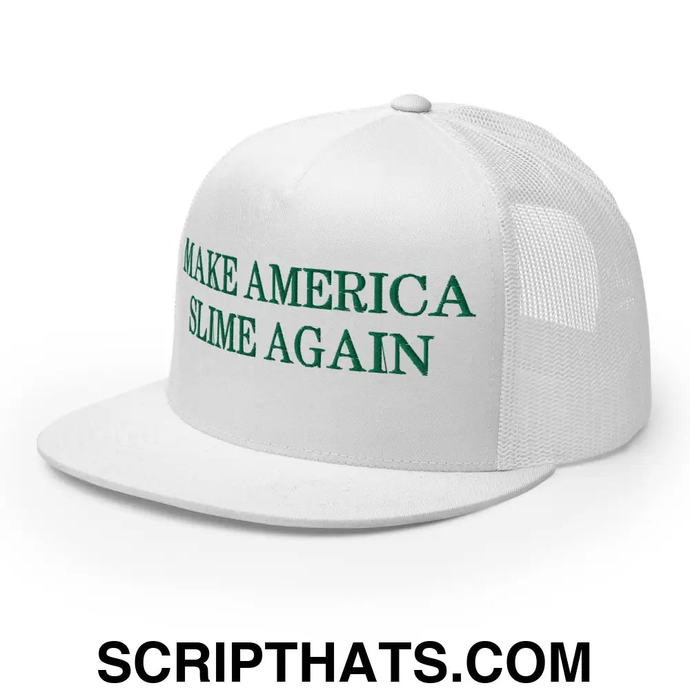 Make America Slime Again Flat Bill Trucker Hat White