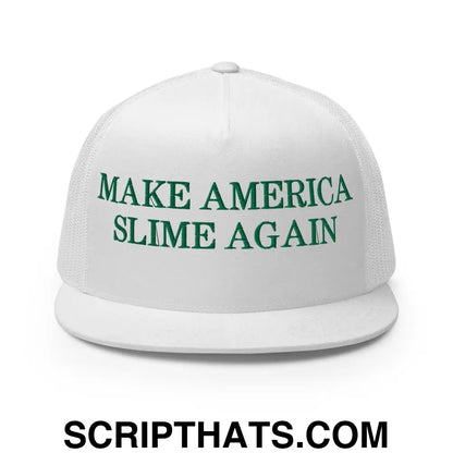 Make America Slime Again Flat Bill Trucker Hat White