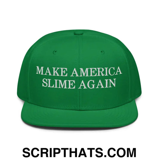 Make America Slime Again Snapback Hat Kelly Green