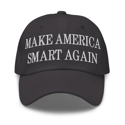 Make America Smart Again Embroidered Dad Hat Dark Grey