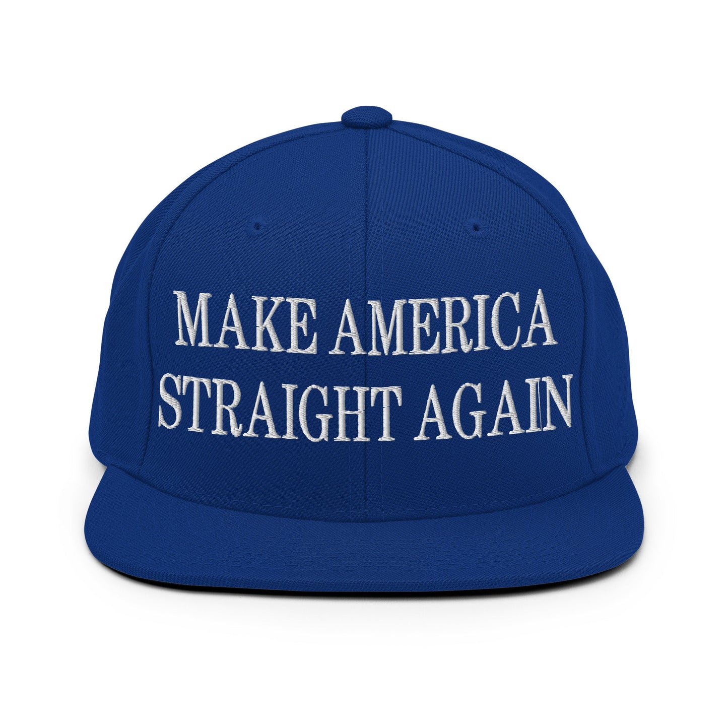 Make America Straight Again Embroidered Flat Bill Brim Snapback Hat Royal Blue