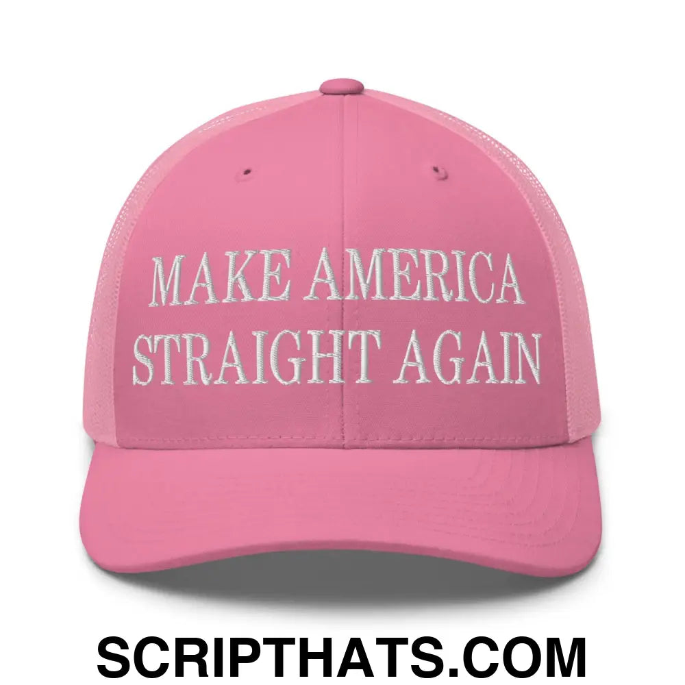 Make America Straight Again Embroidered Mesh Trucker Hat Pink